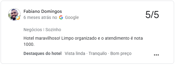 Avaliação 5/5 no Google de Fabiano Domingos: hotel maravilhoso, limpo e organizado